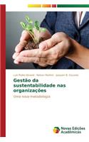 Gestão da sustentabilidade nas organizações