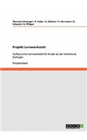 Projekt Lernwerkstatt