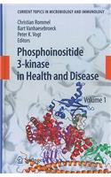 Phosphoinositide 3-Kinase in Health and Disease: Volume 1