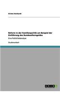 Reform in der Familienpolitik am Beispiel der Einführung des Bundeselterngeldes