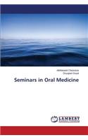 Seminars in Oral Medicine