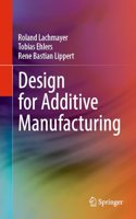 Design for Additive Manufacturing