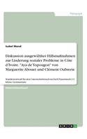 Diskussion ausgewählter Hilfsmaßnahmen zur Linderung sozialer Probleme in Côte d'Ivoire. "Aya de Yopougon" von Marguerite Abouet und Clément Oubrerie: Stundenentwurf für den Unterrichtsbesuch im Fach Französisch (11. Klasse Gymnasium)