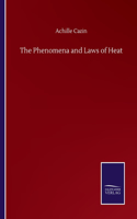 Phenomena and Laws of Heat