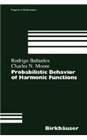 Probabilistic Behavior of Harmonic Functions