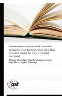 Dynamique Temporelle Des Flux Solides Dans Le Petit Bassin Versant