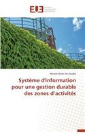 Syst�me d'Information Pour Une Gestion Durable Des Zones D Activit�s: (Omn.Univ.Europ.)