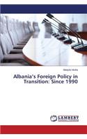 Albania's Foreign Policy in Transition