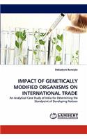 Impact of Genetically Modified Organisms on International Trade