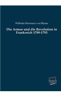 Armee Und Die Revolution in Frankreich 1789-1793