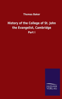 History of the College of St. John the Evangelist, Cambridge: Part I