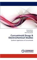 Curcuminoid Drugs & Electrochemical Studies