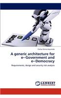 generic architecture for e─Government and e─Democracy
