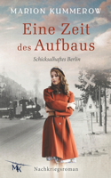 Eine Zeit des Aufbaus