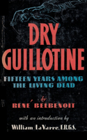 Dry Guillotine