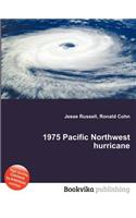 1975 Pacific Northwest Hurricane