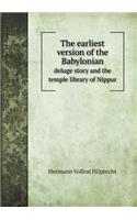 The earliest version of the Babylonian deluge story and the temple library of Nippur: (English)