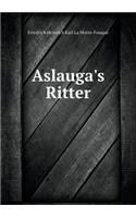 Aslauga's Ritter