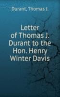 Letter of Thomas J. Durant to the Hon. Henry Winter Davis