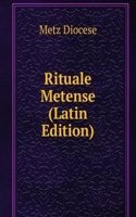 Rituale Metense (Latin Edition)