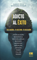 Adicto al éxito