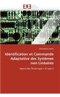 Identification Et Commande Adaptative Des Systèmes Non Linéaires
