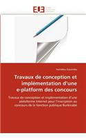 Travaux de Conception Et Impl�mentation D Une E-Platform Des Concours: (Omn.Univ.Europ.)