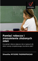 Pami&#281;c robocza i zrozumienie zlo&#380;onych zda&#324;