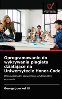 Oprogramowanie do wykrywania plagiatu dzialajace na Uniwersytecie Honor-Code