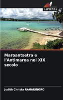 Maroantsetra e l'Antimaroa nel XIX secolo
