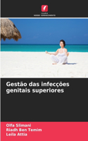 Gestão das infecções genitais superiores