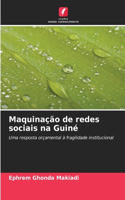 Maquinação de redes sociais na Guiné