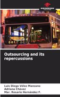 Outsourcing and its repercussions