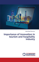 Importance of innovation in tourism and hospitality industry