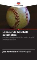 Lanceur de baseball automatisé
