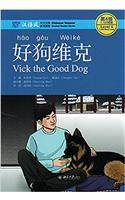 Vick the Good Dog, Level 4: 1100 Word Level