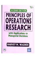 Principles Of Operations Research, With Applications To Managerial Decisions,: Business Management