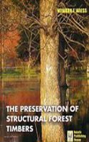 The Preservation Of Structural Forest Timbers