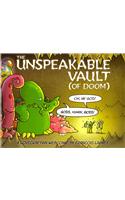 Unspeakable Vault (of Doom)