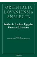 Studies in Ancient Egyptian Funerary Literature