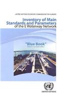 Inventory of Main Standards and Parameters of the E Waterway Network: Blue Book