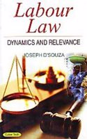 Labour Law Basic Dynammicss And  Relenance