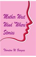 Mother West Wind Where Stories