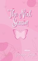 The Next Season