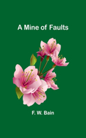 Mine of Faults