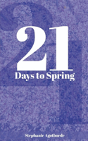 21 Days to Spring
