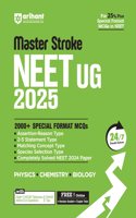 Arihant Master Stroke NEET UG 2025 | 2000+ Special Format MCQs with Expert Advice | NCERT Relevance on Questions | Special Tips | 24/7 Doubt Solver | Free Online Revision Booklet | and Chapter Tests | Physics, Chemistry,Biology | for Exam 2025