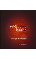 Reloading Health by Decoding Ayurveda: Therapy of the Millennium