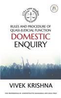 Rules and Procedure of Quasi-judicial Function Domestic Enquiry