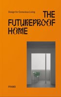 The Futureproof Home: Design for Conscious Living